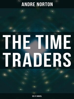 cover image of The Time Traders (Sci-Fi Novel)